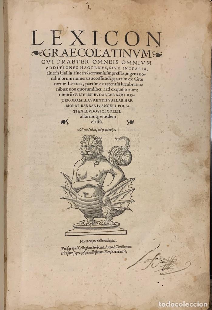 Libros antiguos: Lexicon Graecolatinum cui praeter Omneis Omnium additiones hactenvs, sive in Italia, fiue in Gallia,