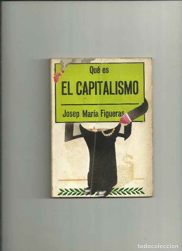 Libri antichi: FIGUERAS, Josep Mar&iacute;a. Qu&eacute; es el Capitalismo. 1976 (Biblioteca de Divulgaci&oacute;n Pol&iacute;tica).