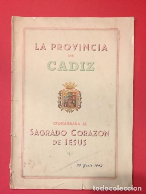 Old books: LA PROVINCIA DE CADIZ CONSAGRA AL CORAZON DE JESUS 1942