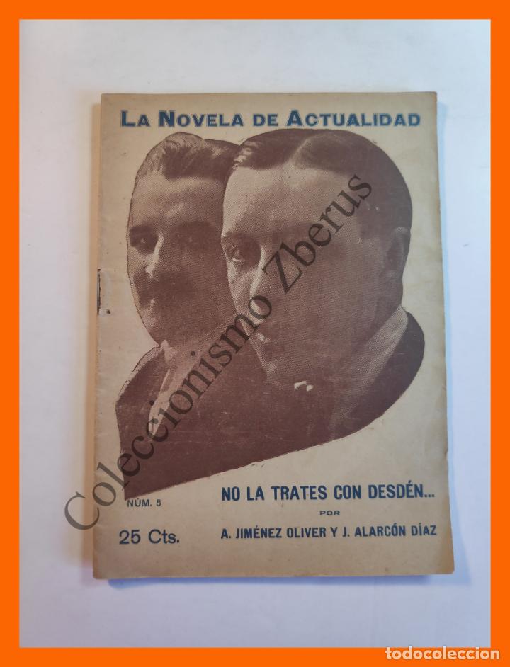 Livres anciens: No la trates con desden... .- apunte de novela original - A. Jimenez Oliver y J. Alarcon Diaz