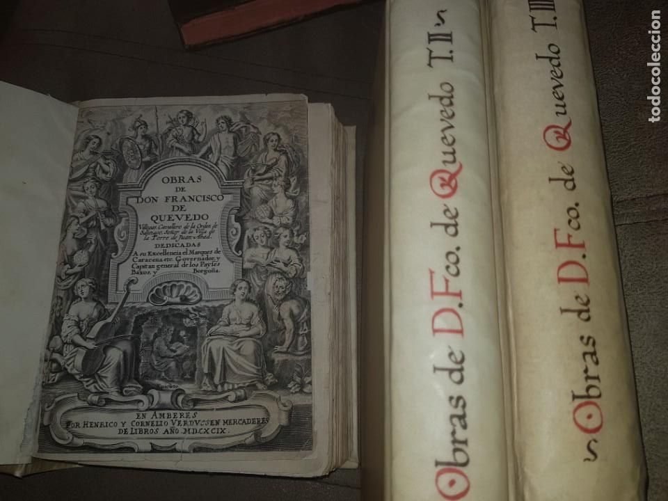 Libros antiguos: Obras de Don Francisco de Quevedo Villegas, Cavallero de la Orden de Santiago. 3 TOMOS