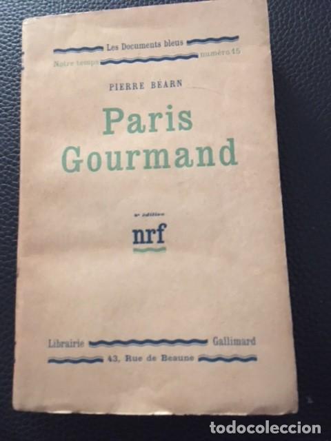 Libros antiguos: PARIS GOURMAND. PIERRE BEARN. 1925. - Foto 1