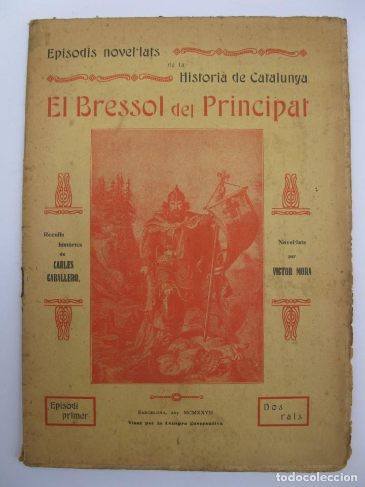 Old books: EPISODIS NOVEL.LATS DE LA HISTORIA DE CATALUNYA - EPISODI PRIMER - EL BRESSOL DEL PRINCIPAT.