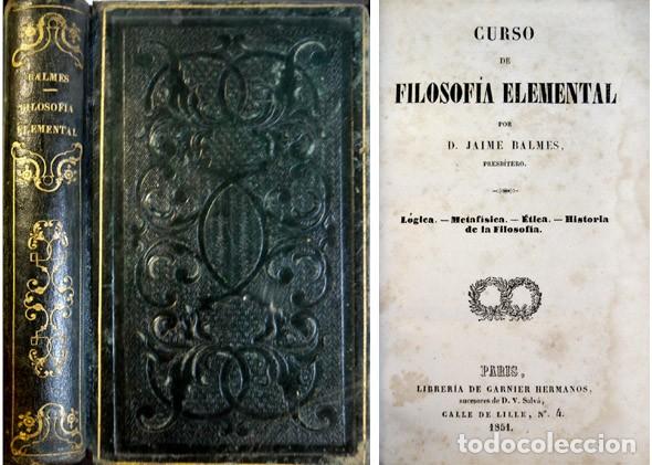 Libros antiguos: BALMES, Jaime. Curso de Filosof&iacute;a Elemental. 1851. - Foto 1