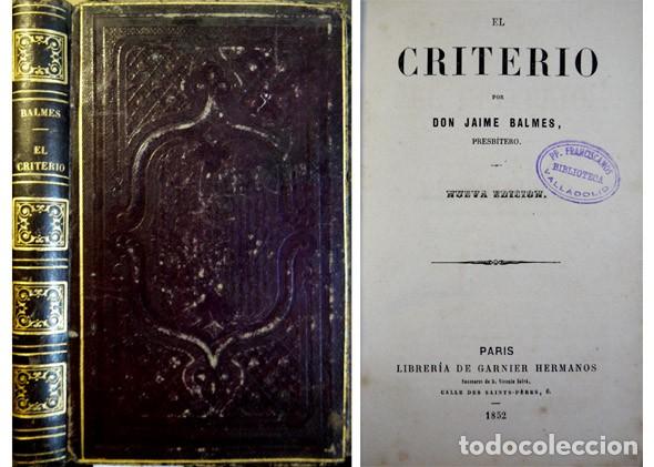 Libros antiguos: BALMES, Jaime. El Criterio. 1858. - Foto 1