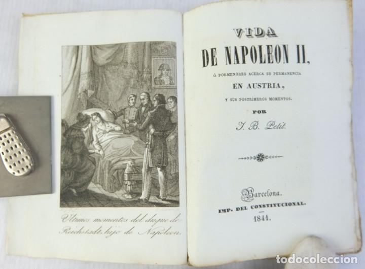 Libros antiguos: Vida de Napoleon II- J. B. Petit- Imp. del constitucional- 1841 - Foto 4