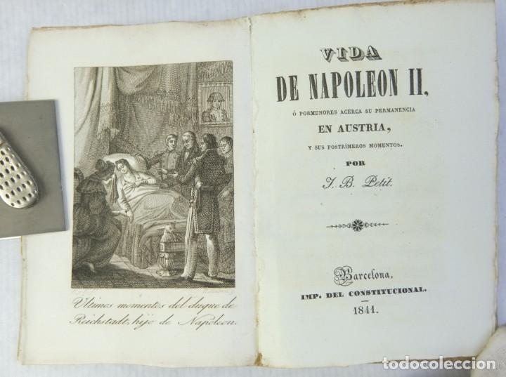 Libros antiguos: Vida de Napoleon II- J. B. Petit- Imp. del constitucional- 1841 - Foto 4
