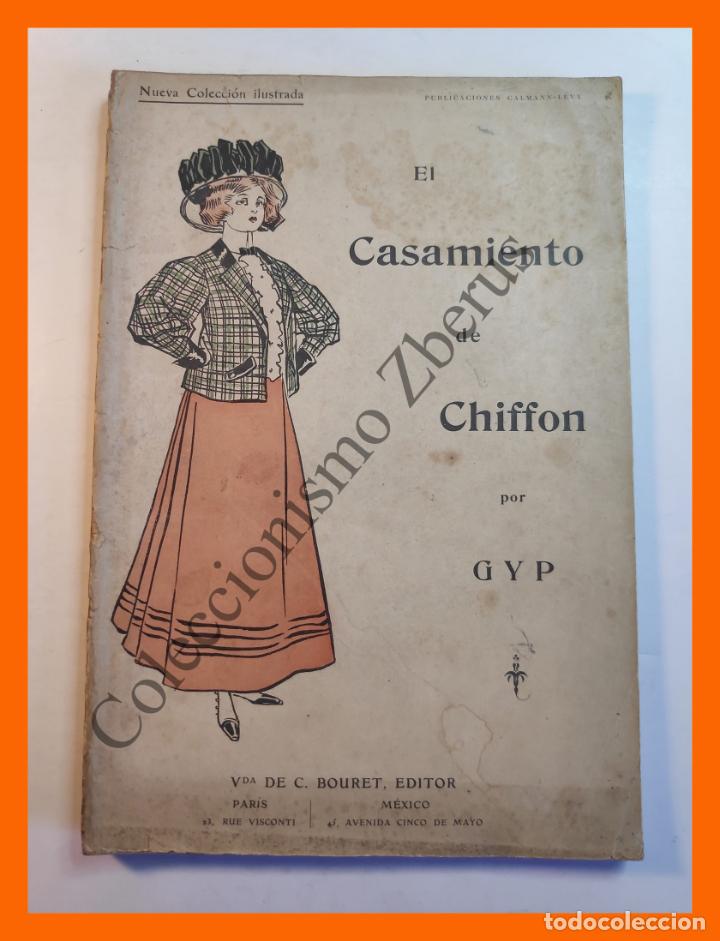 Livres anciens: El Casamiento de Chiffon - GYP