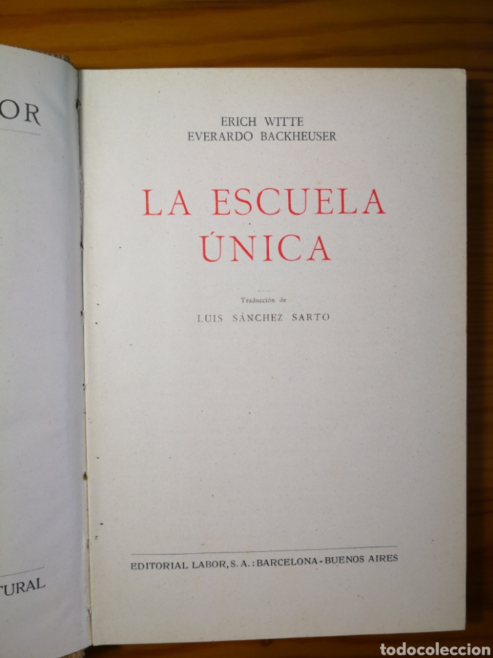 Libros antiguos: 1933 - La Escuela &Uacute;nica, Colecci&oacute;n Labor, E. Witte-E. Backheuser - Foto 3