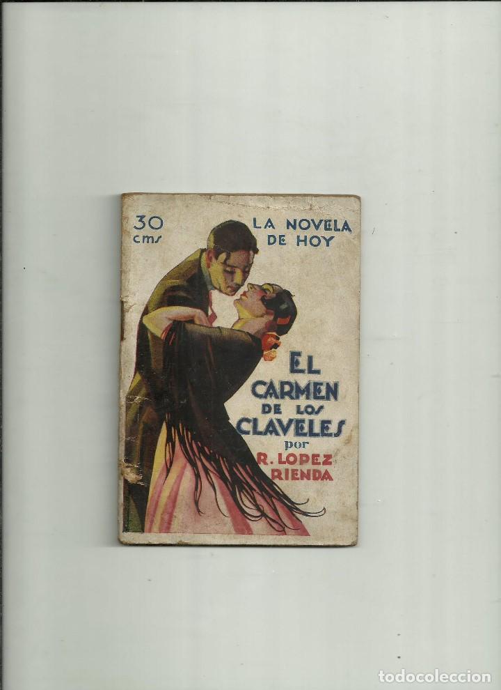 Libri antichi: El carmen de los claveles - R. Lopez Rienda - La Novela de Hoy, A&ntilde;o VI - n&ordm; 280 - 23 Septiembre 1927