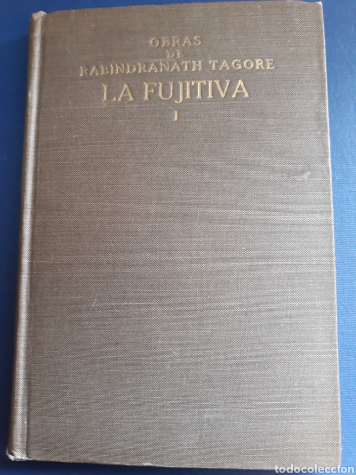 Libros antiguos: Obras de Rabindranath Tagore LA FUJITIVA - Foto 2