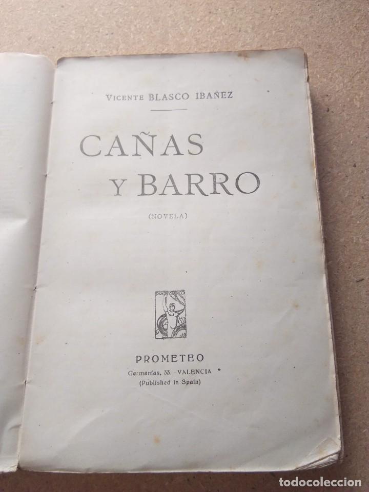 Libros antiguos: CA&Ntilde;AS Y BARRO. VICENTE BLASCO IB&Aacute;&Ntilde;EZ. - Foto 2
