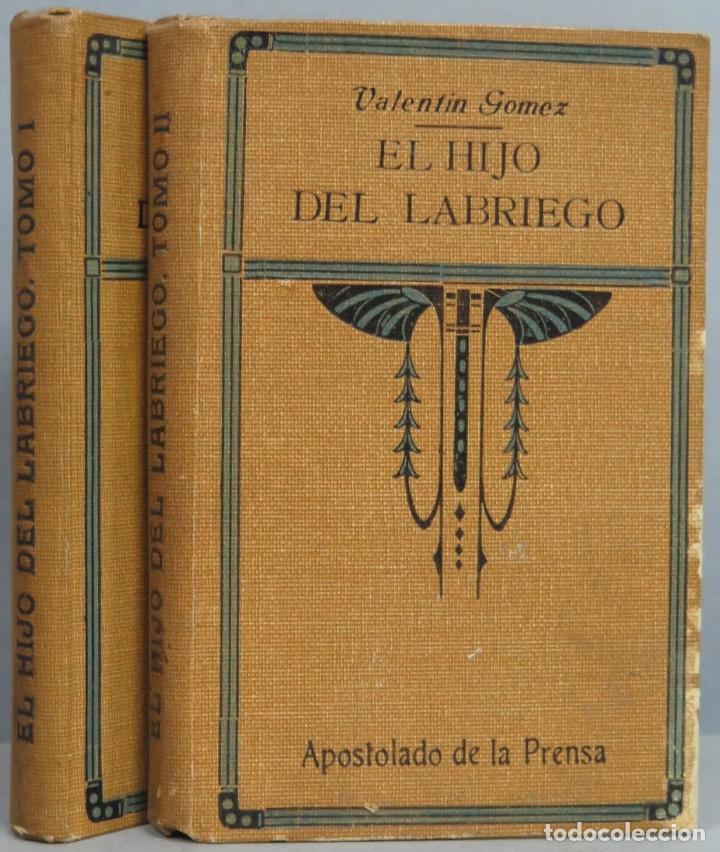 Libros antiguos: 1925.- EL HIJO DEL LABRIEGO. GOMEZ. 2 TOMOS - Foto 1