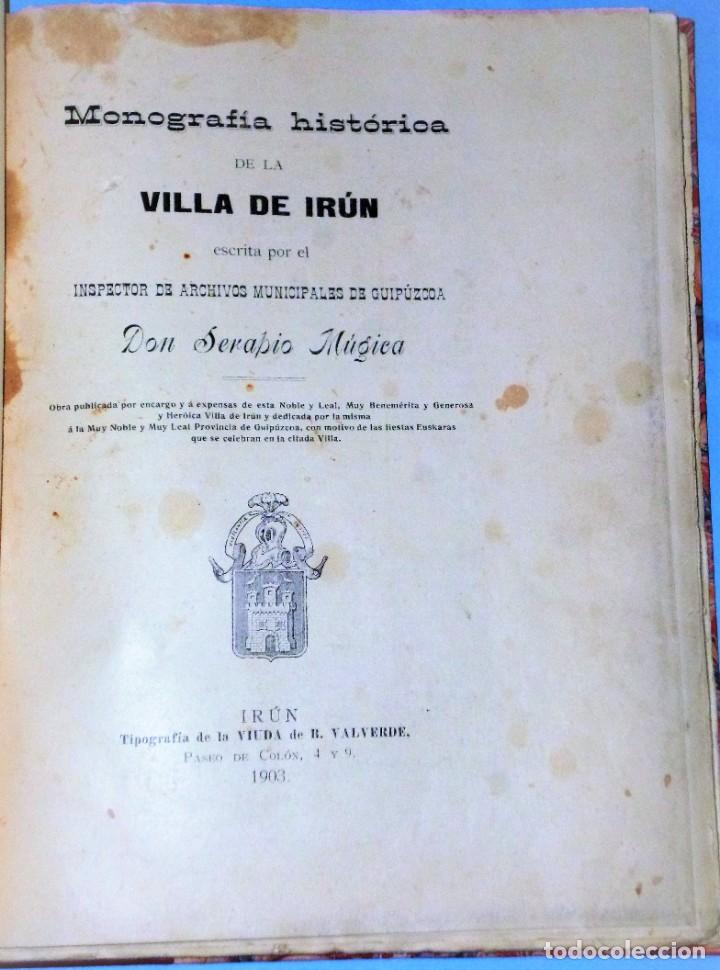 Libros antiguos: MONOGRAF&Iacute;A HIST&Oacute;RICA DE LA VILLA DE IR&Uacute;N - Foto 2