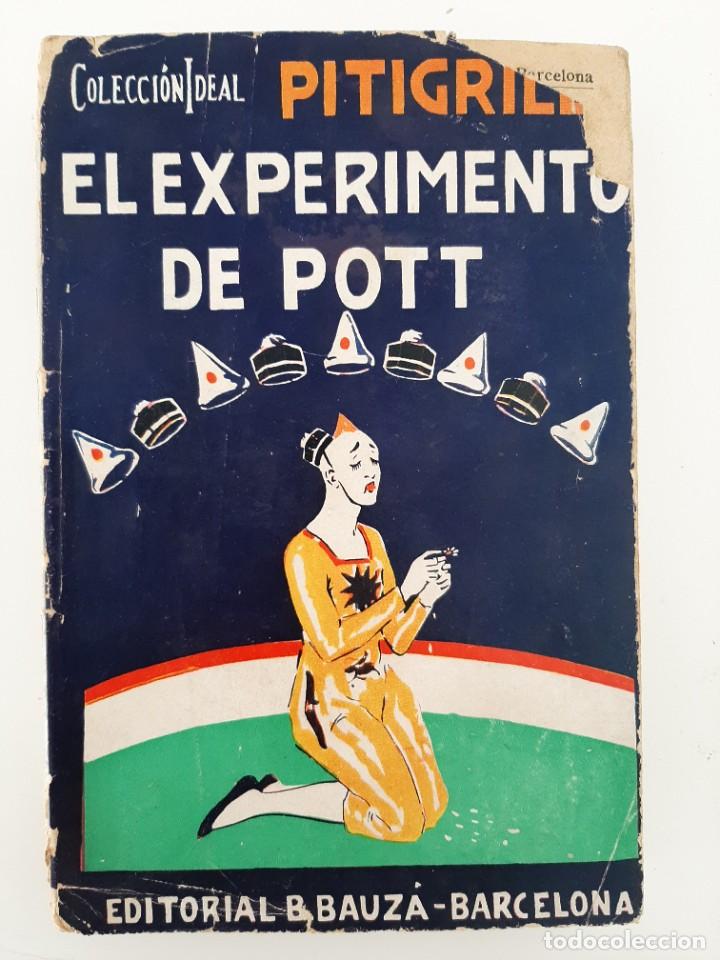 Libros antiguos: EL EXPERIMENTO DE POTT. PITIGRILLI. EDITORIAL B. BAUZ&Aacute;. 1930 - Foto 1