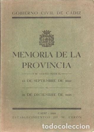 Antiquarische B&uuml;cher: MEMORIA DE LA PROVINCIA (13 DE SEPTIEMBRE 1923 AL 31 DE DICIEMBRE DE 1928 - A-CA-2780