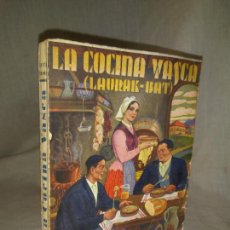 Libros antiguos: LA COCINA VASCA (LAURAK-BAT) - AÑO 1910 - IGNACIO DOMENECH - EXCEPCIONAL.. Lote 208458393