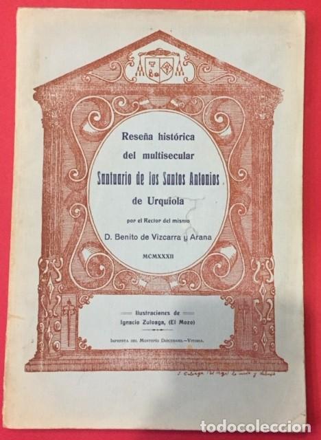 Old books: RESE&Ntilde;A HISTORICA DEL SANTUARIO DE LOS SANTOS ANTONIO, BENITO DE VIZCARRA 1932. ILUSTRA EL MOZO