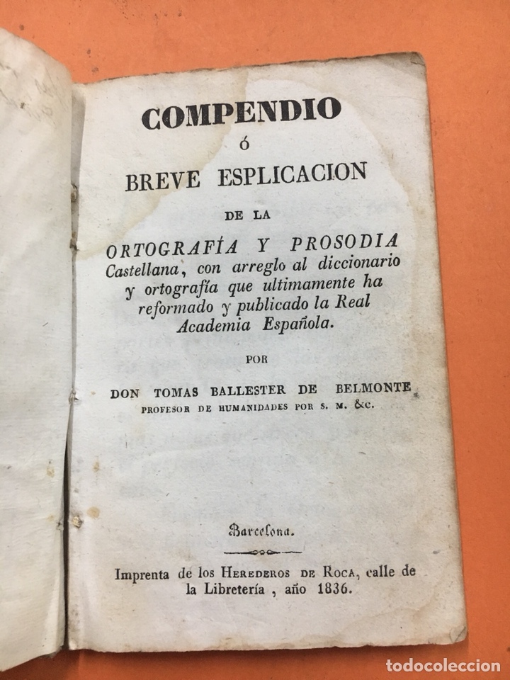 Libros antiguos: Compendio O Breve Esplicacion De La Ortograf&iacute;a y Prosodia - Foto 2