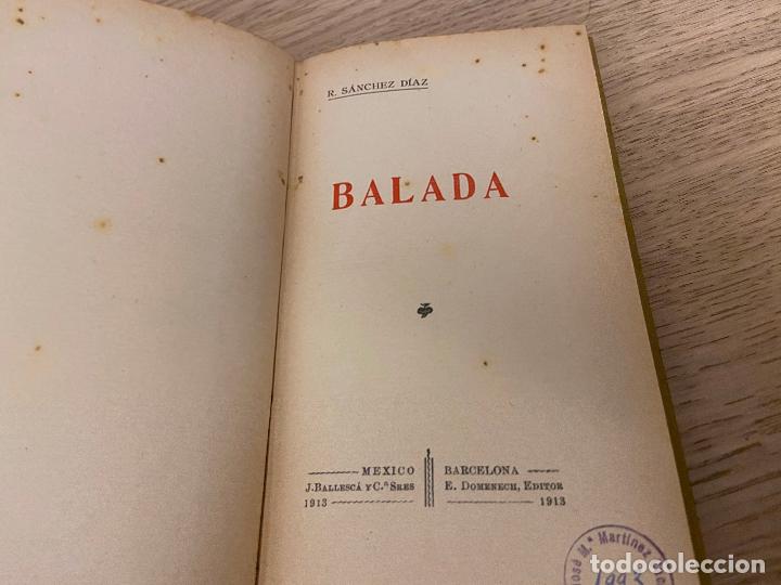 Libros antiguos: BALADA - R. S&Aacute;NCHEZ D&Iacute;AZ - E. DOMENECH 1913. - Foto 3