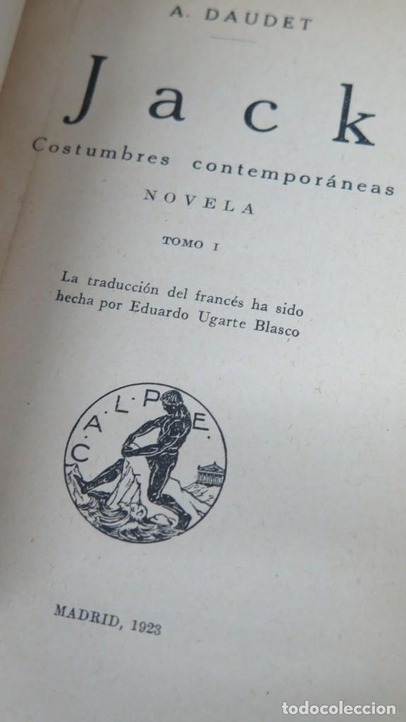 Libros antiguos: 1923.- JACK. ALPHONSE DAUDET. 2 TOMOS - Foto 2