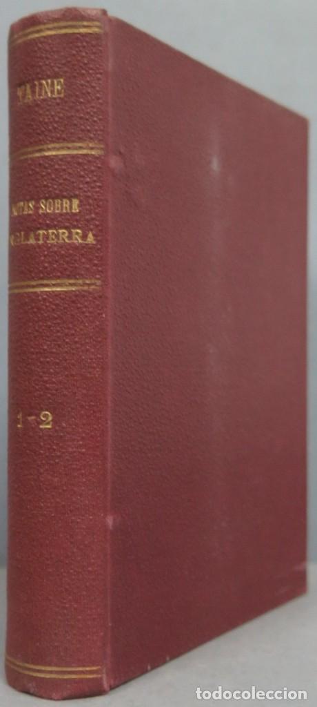 Libros antiguos: 1920.- NOTAS SOBRE INGLATERRA. TAINE. 2 TOMOS - Foto 1