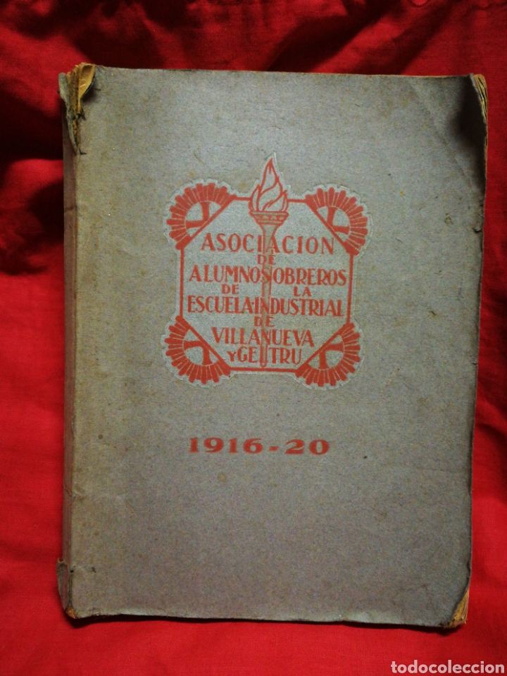 Livres anciens: ASOCIACI&Oacute;N DE ALUMNOS OBREROS DE LA ESCUELA INDUSTRIAL DE VILLANUEVA Y GELTR&Uacute; (1916-1920).