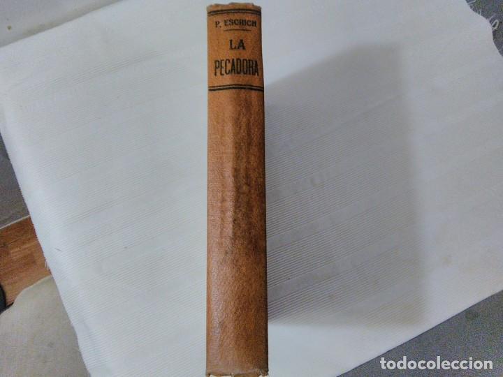 Libros antiguos: La Pecadora. Enrique P&eacute;rez Escrich. - Foto 3