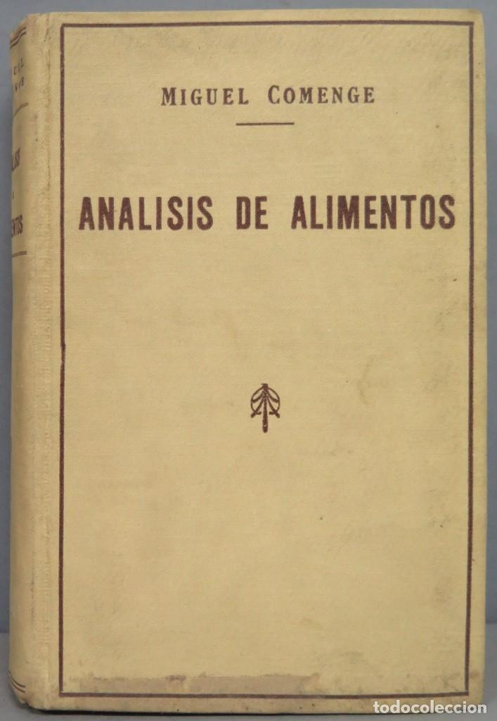 Libros antiguos: AN&Aacute;LISIS DE ALIMENTOS. MIGUEL COMENGE - Foto 1