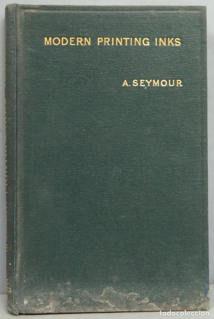 Libros antiguos: 1910.- MODERN PRINTING INKS. SEYMOUR - Foto 1