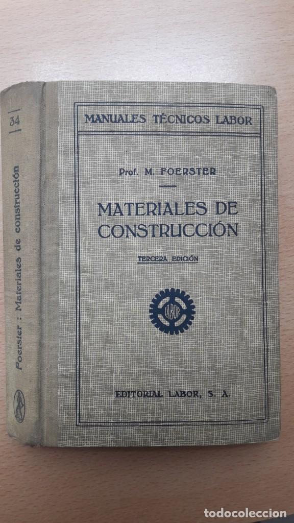 MATERIALES DE CONSTRUCCIÓN. FOERSTER, 1947. MANUALES TÉCNICOS LABOR. (Libros Antiguos, Raros y Curiosos - Ciencias, Manuales y Oficios - Otros)