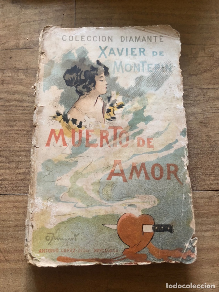 Libros antiguos: MUERTO DE AMOR. - MONTEPIN, XAVIER DE. - Foto 1
