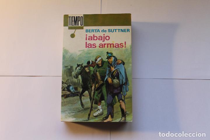 Libros antiguos: &iexcl;ABAJO LAS ARMAS! - Foto 1