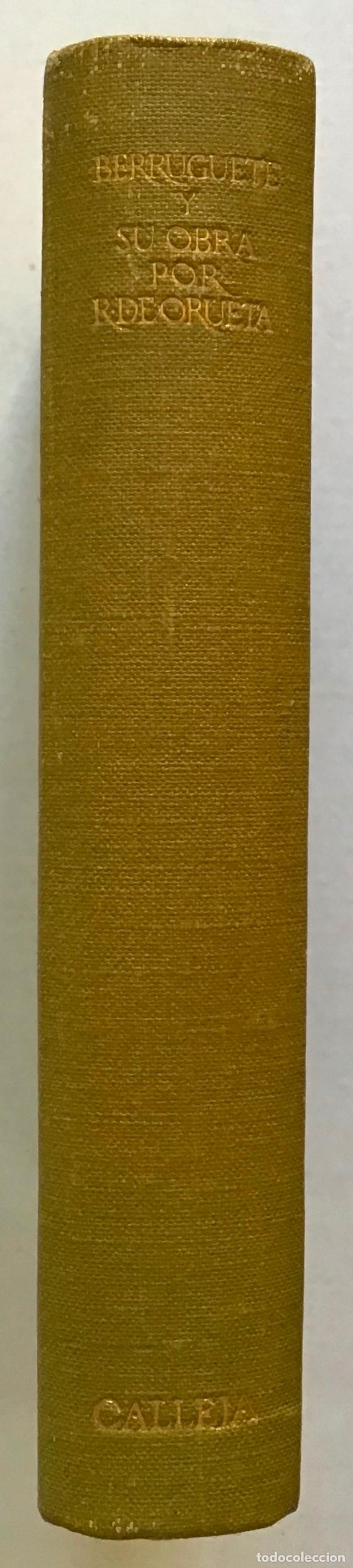 Libros antiguos: BERRUGUETE Y SU OBRA. - ORUETE, Ricardo de. - Foto 2