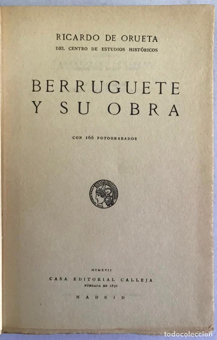 Libros antiguos: BERRUGUETE Y SU OBRA. - ORUETE, Ricardo de. - Foto 1