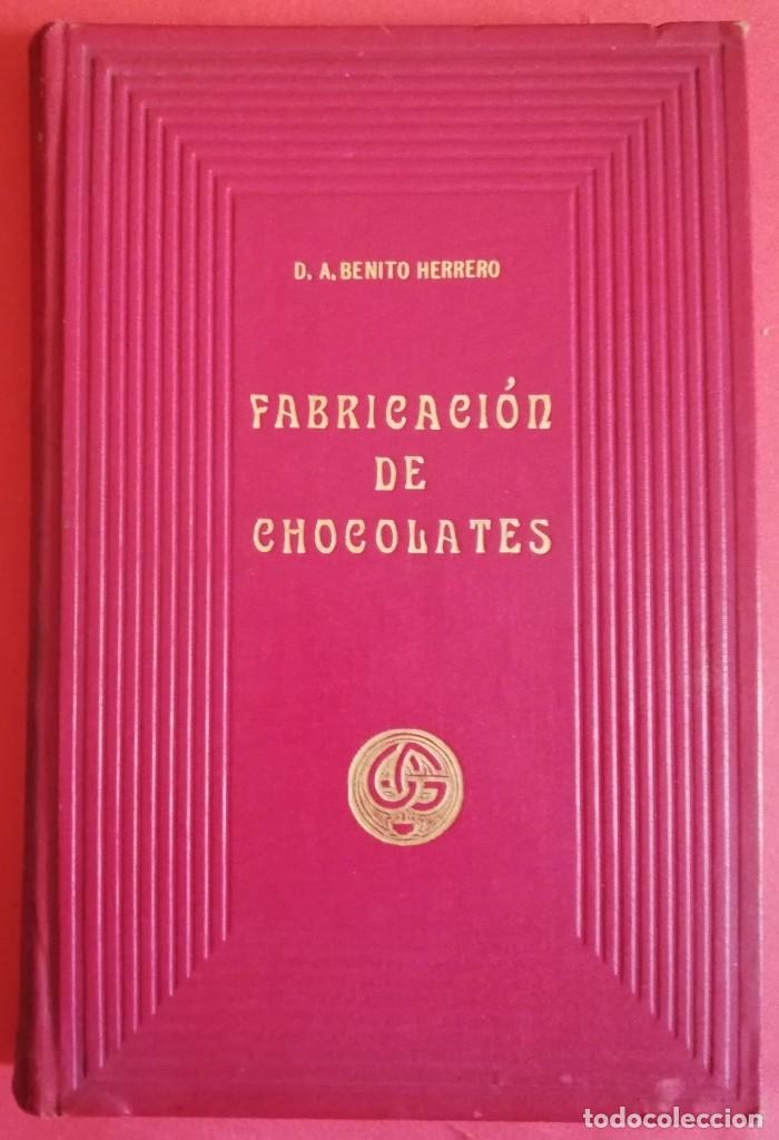 Libros antiguos: FABRICACI&Oacute;N DE CHOCOLATES. 1917. - Foto 1