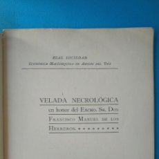 Libros antiguos: VELADA NECROLÓGICA EN HONOR AL EXCMO. SR. DON FRANCISCO MANUEL DE LOS HERREROS