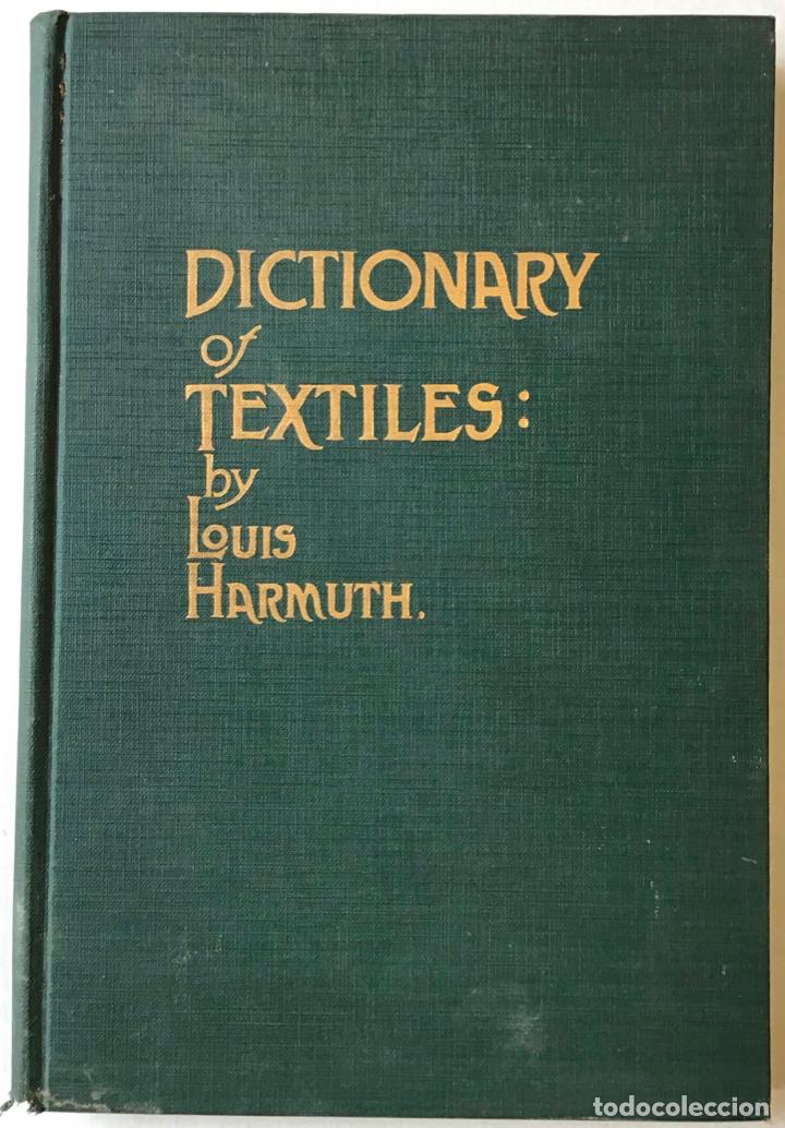 Libros antiguos: DICTIONARY OF TEXTILES. - HARMUTH, Louis. - Foto 1