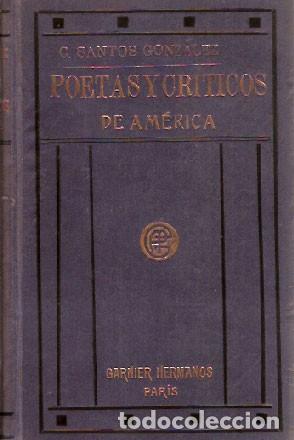 Livres anciens: Gonz&aacute;lez, C. Santos - Poetas y cr&iacute;ticos de Am&eacute;rica - PRIMERA EDICI&Oacute;N
