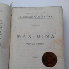 Libros antiguos: MAXIMINA (SEGUNDA PARTE DE RIVERITA) . ARMANDO PALACIO VALDÉS . 1922
