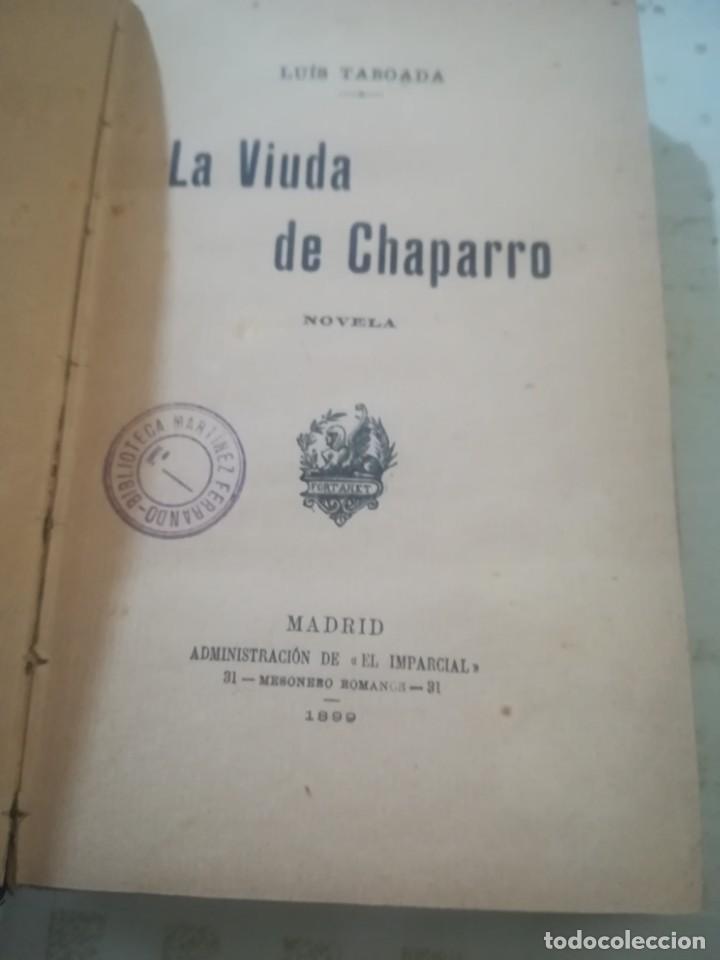 Libros antiguos: La viuda de Chaparro - Luis Taboada - 1899 - Foto 1
