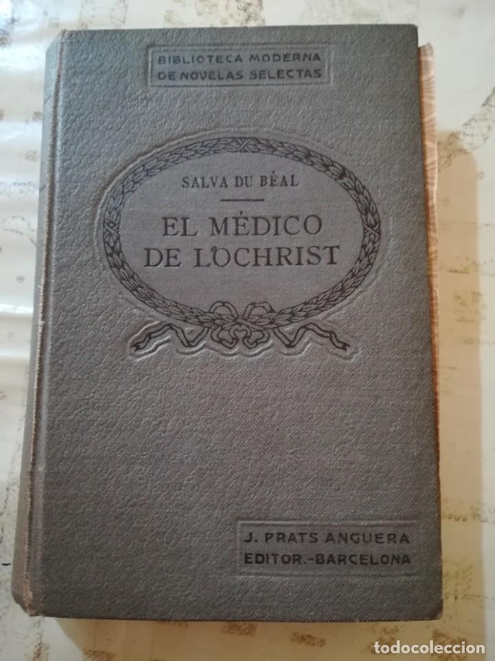 Livres anciens: El m&eacute;dico de Lochrist - Salva du B&eacute;al - no consta fecha de edici&oacute;n