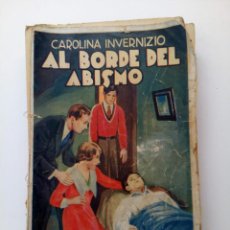 Libros antiguos: AL BORDE DEL ABISMO - CAROLINA INVERNIZIO - CASA EDITORIAL MAUCCI