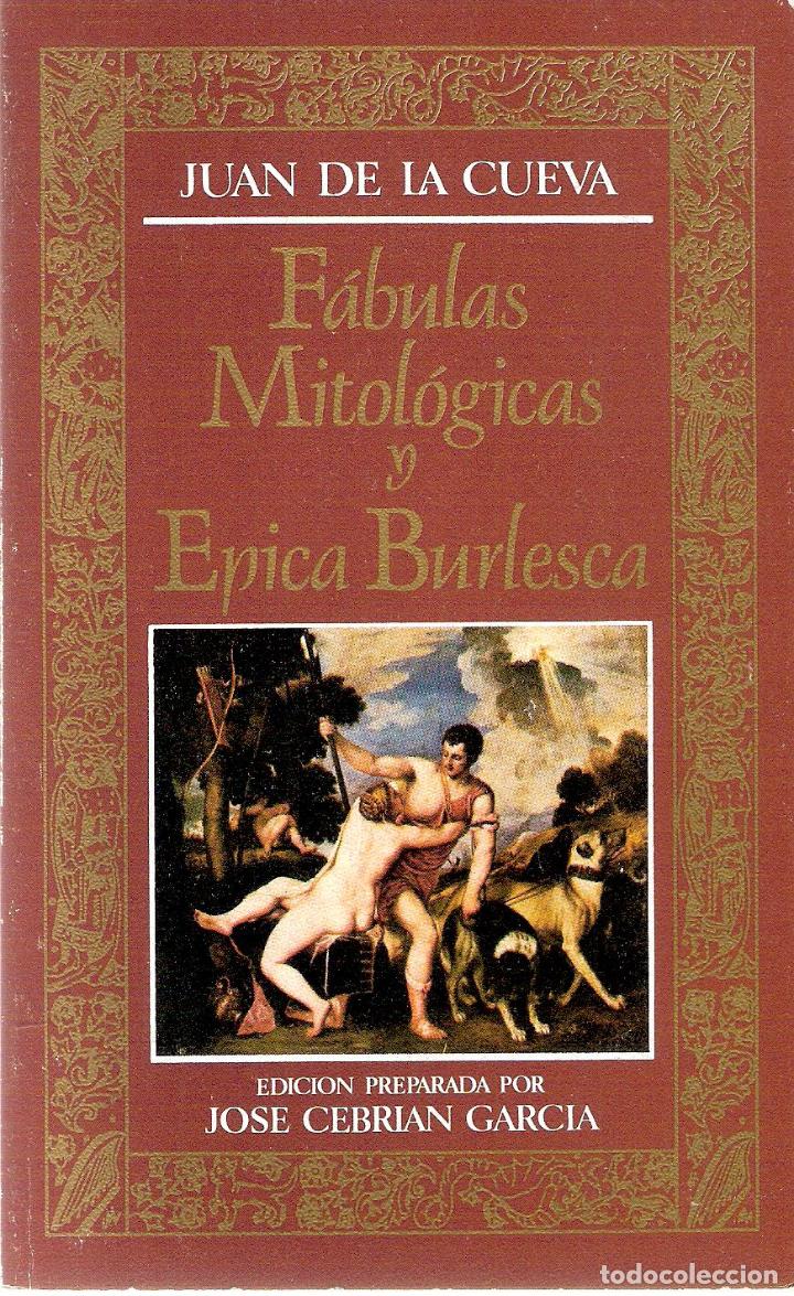 Libros antiguos: FABULAS MITOLOGICAS Y EPICA BURLESCA - JUAN DE LA CUEVA - Foto 1