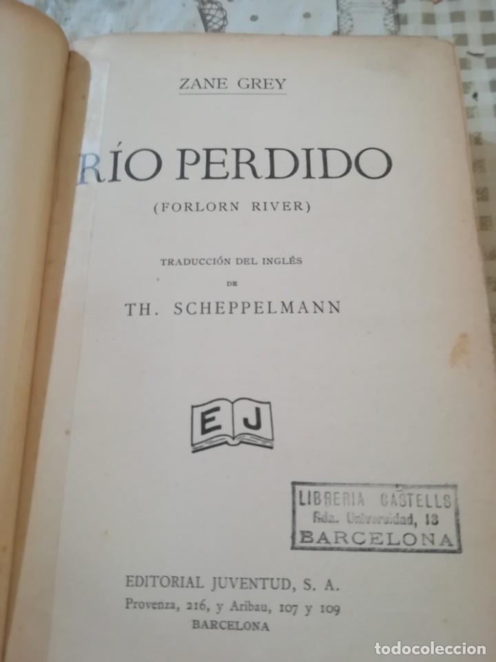 Libros antiguos: R&iacute;o Perdido - Zane Grey - 1&ordf; edici&oacute;n 1929 - Foto 3