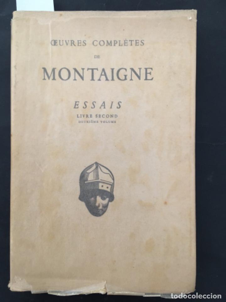 Libros antiguos: OEUVRES COMPLETES DE MONTAIGNE, ESSAIS, LIVRE SECOND - Foto 1