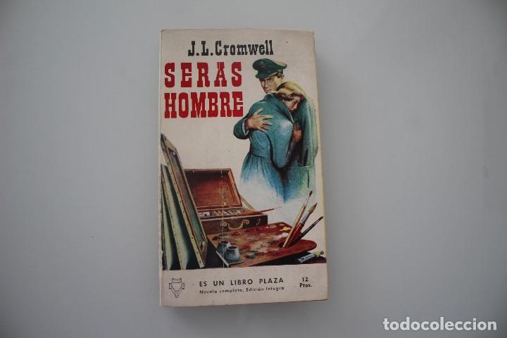 Libros antiguos: SERAS HOMBRE J.L. CROMWELL - Foto 1