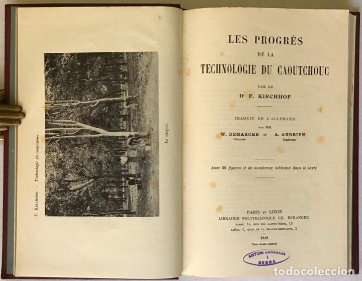 Libros antiguos: LES PROGR&Egrave;S DE LA TECHNOLOGIE DU CAOUTCHOUC. - KIRCHHOF, F. - Foto 1