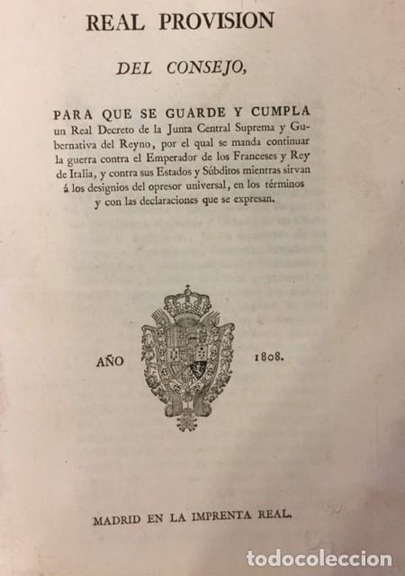Antiquarische B&uuml;cher: REAL PROVISION DEL CONSEJO PARA CONTINUAR LA GUERRA CONTRA LOS FRANCESES Y REY DE ITALIA 1808