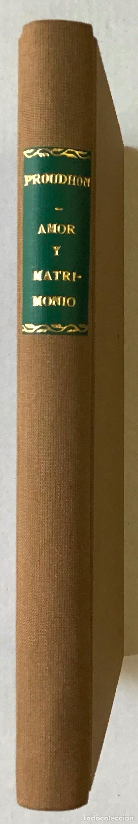 Libros antiguos: AMOR Y MATRIMONIO. - PROUDHON, P. J. - Foto 2